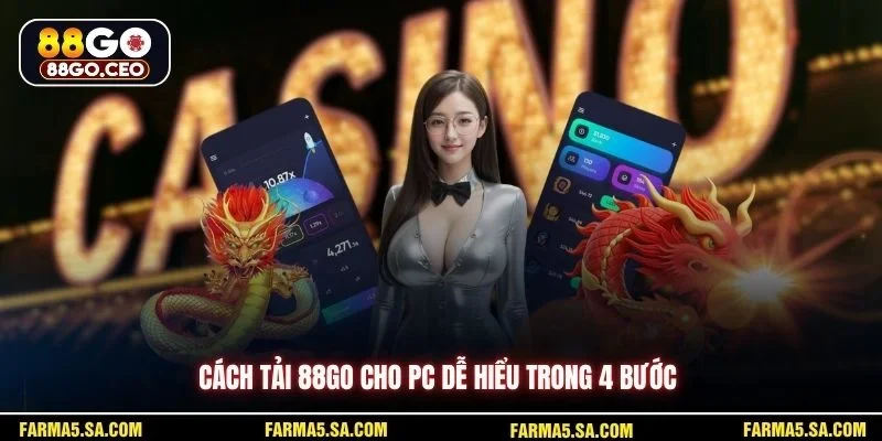 Cách tải 88GO cho PC dễ hiểu trong 4 bước