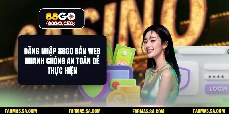 Đăng Nhập 88GO Bản Web